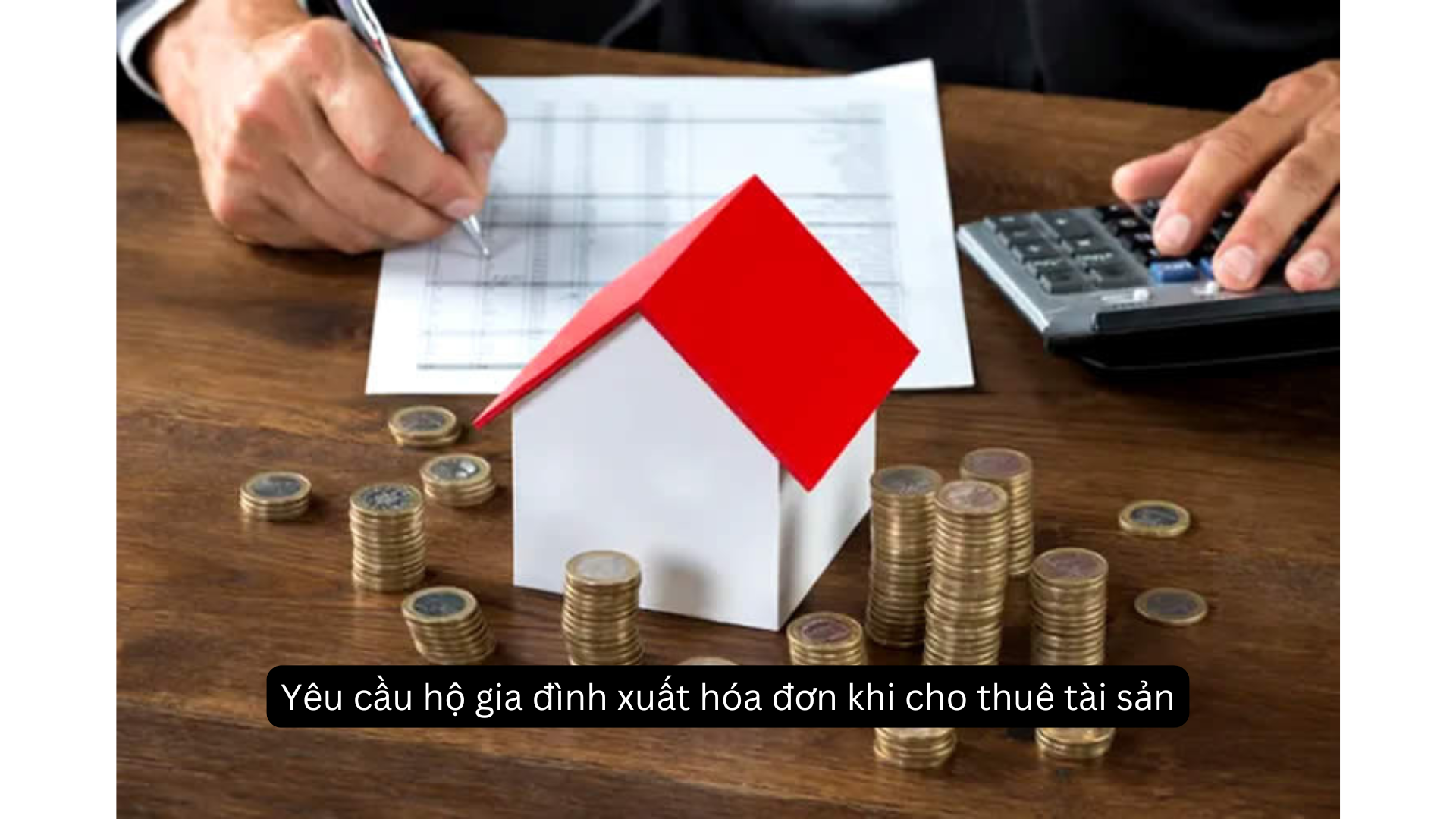 Yêu cầu hộ gia đình xuất hóa đơn khi cho thuê tài sản