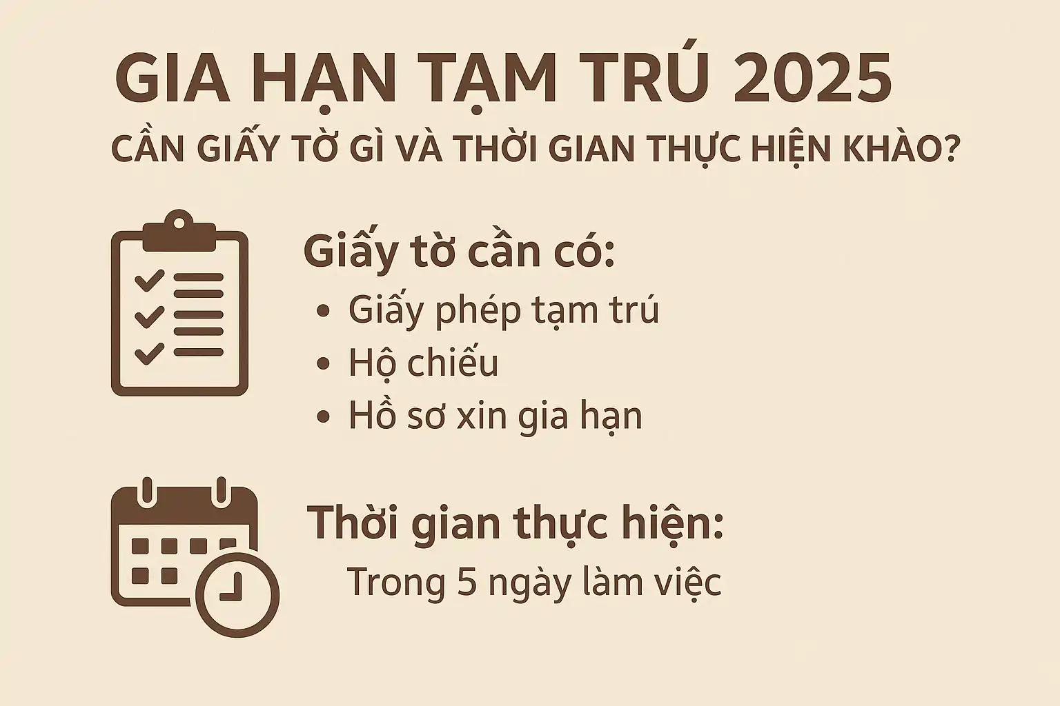 Gia hạn tạm trú 2025 cần giấy tờ gì và thời gian thực hiện khi nào?