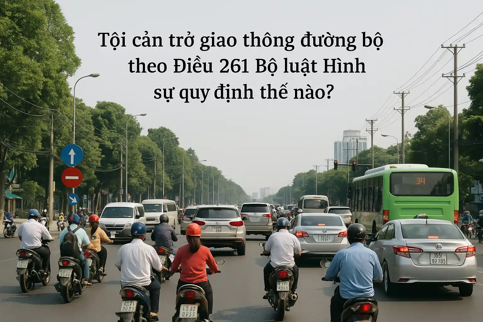 Tội cản trở giao thông đường bộ theo Điều 261 Bộ luật Hình sự quy định thế nào?