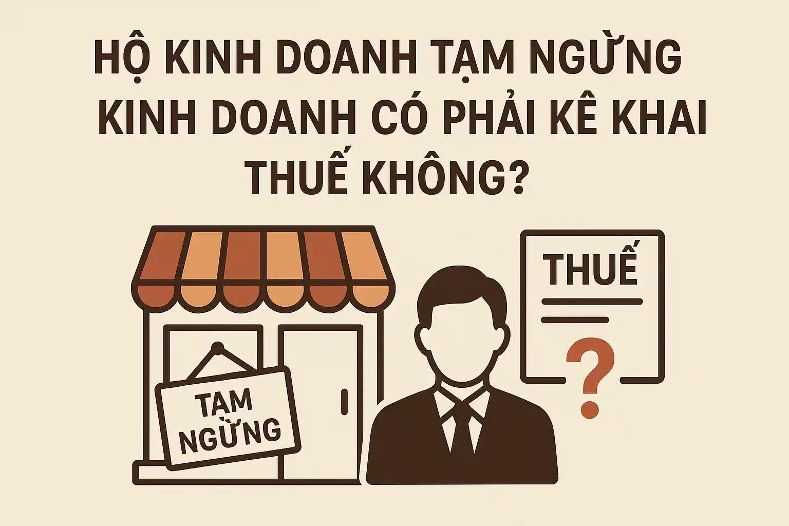 Hộ kinh doanh tạm ngừng kinh doanh có phải kê khai thuế không?
