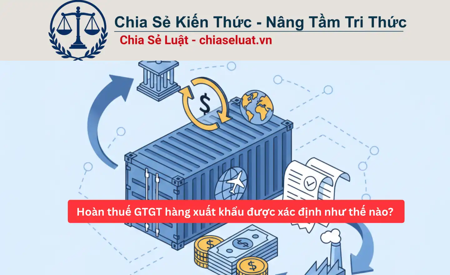 Hoàn thuế GTGT hàng xuất khẩu được xác định như thế nào?
