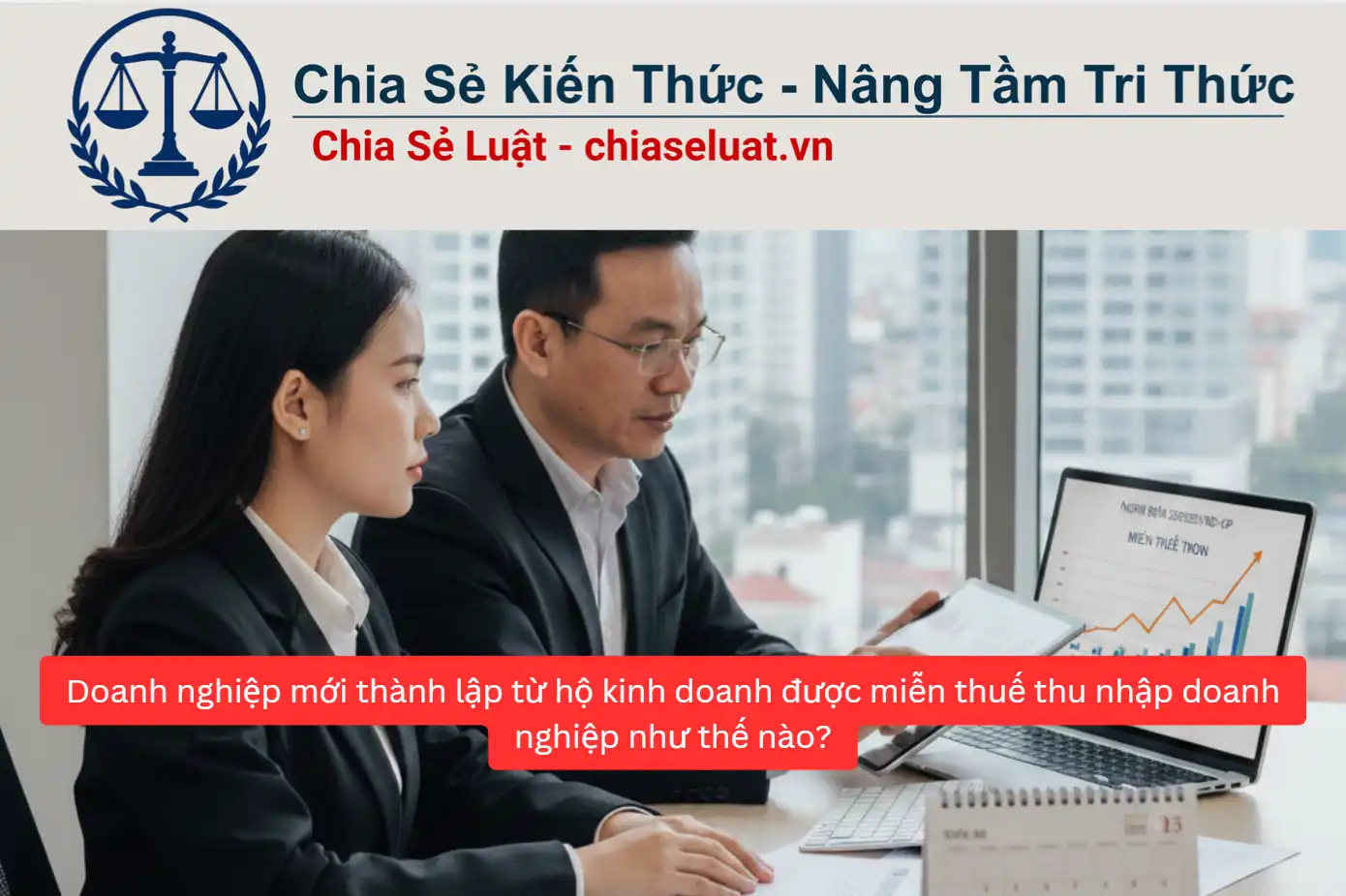 Doanh nghiệp mới thành lập từ hộ kinh doanh được miễn thuế thu nhập doanh nghiệp như thế nào?