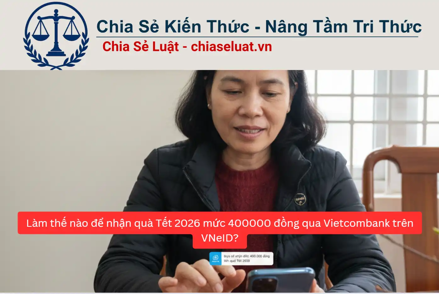 Làm thế nào để nhận quà Tết 2026 mức 400000 đồng qua Vietcombank trên VNeID?