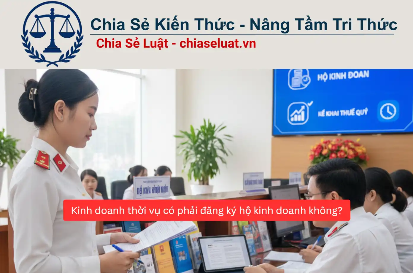 Kinh doanh thời vụ có phải đăng ký hộ kinh doanh không?