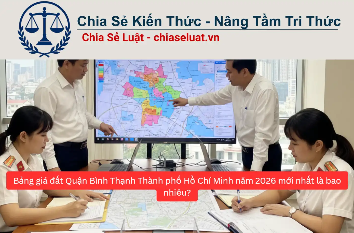 Bảng giá đất Quận Bình Thạnh Thành phố Hồ Chí Minh năm 2026 mới nhất là bao nhiêu?