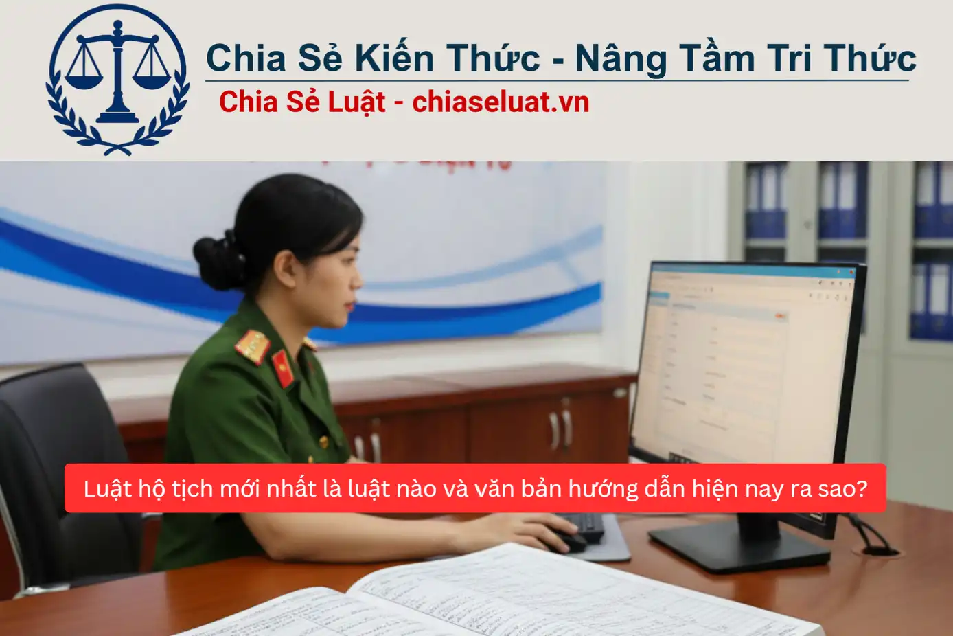 Luật hộ tịch mới nhất là luật nào và văn bản hướng dẫn hiện nay ra sao?