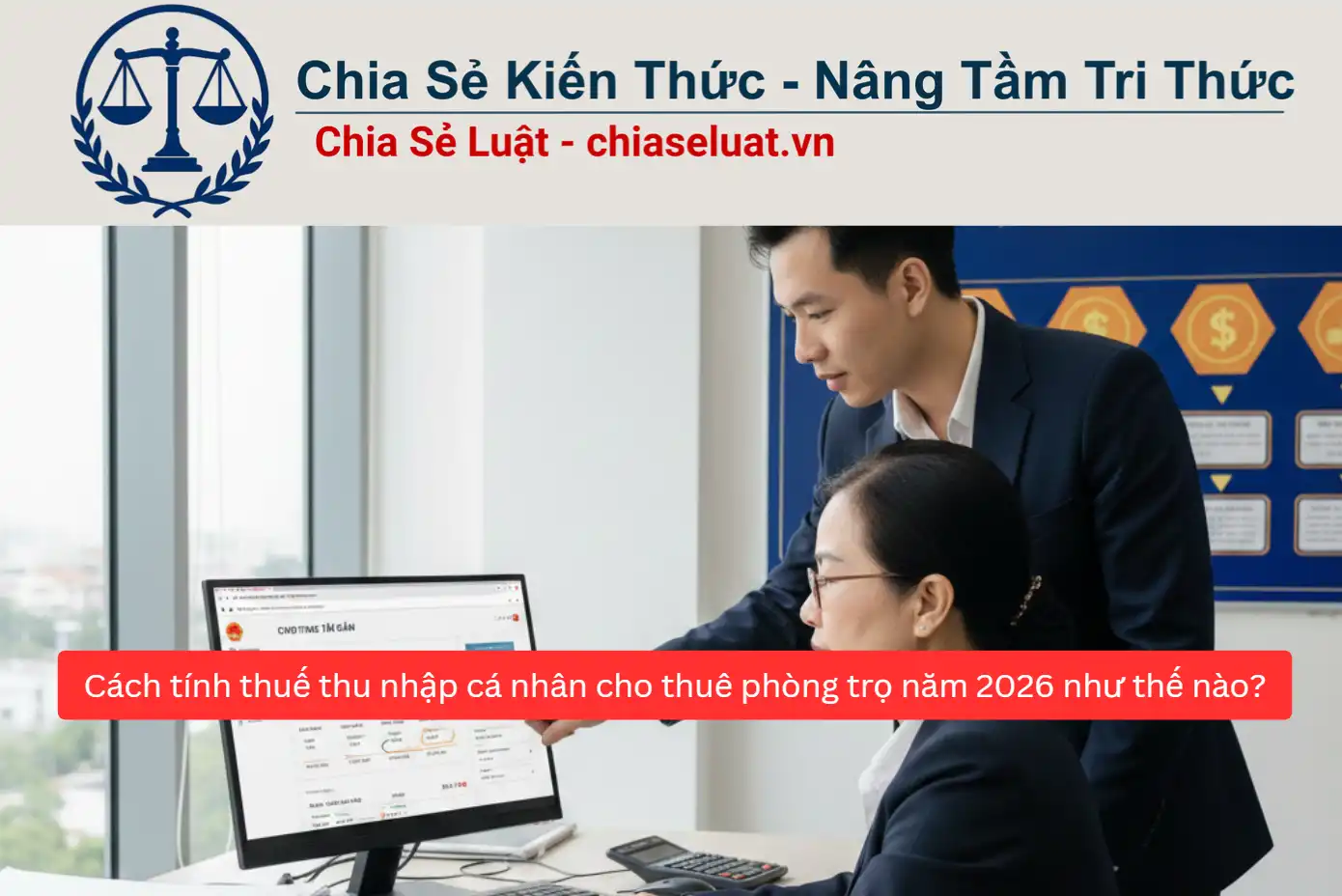 Cách tính thuế thu nhập cá nhân cho thuê phòng trọ năm 2026 như thế nào?