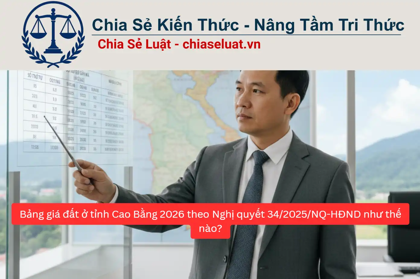 Bảng giá đất ở tỉnh Cao Bằng 2026 theo Nghị quyết 34/2025/NQ-HĐND như thế nào?