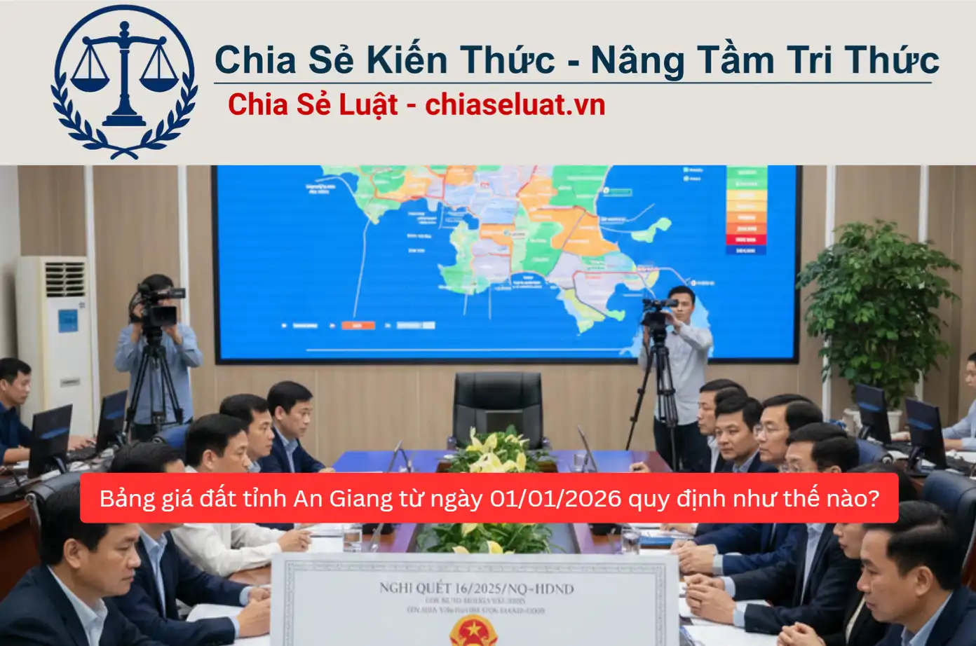 Bảng giá đất tỉnh An Giang từ ngày 01/01/2026 quy định như thế nào?