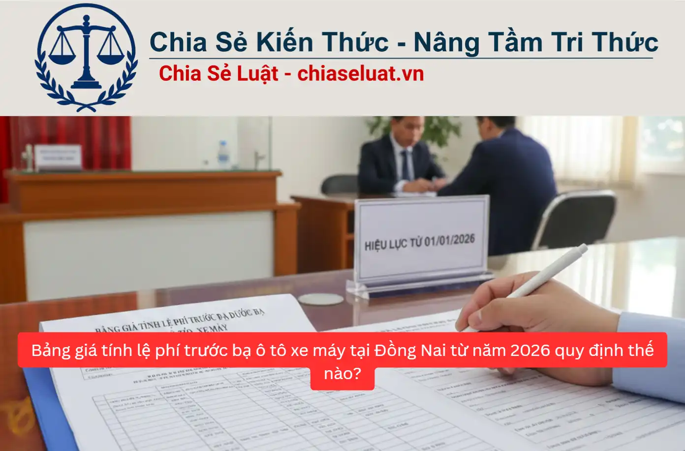 Bảng giá tính lệ phí trước bạ ô tô xe máy tại Đồng Nai từ năm 2026 quy định thế nào?