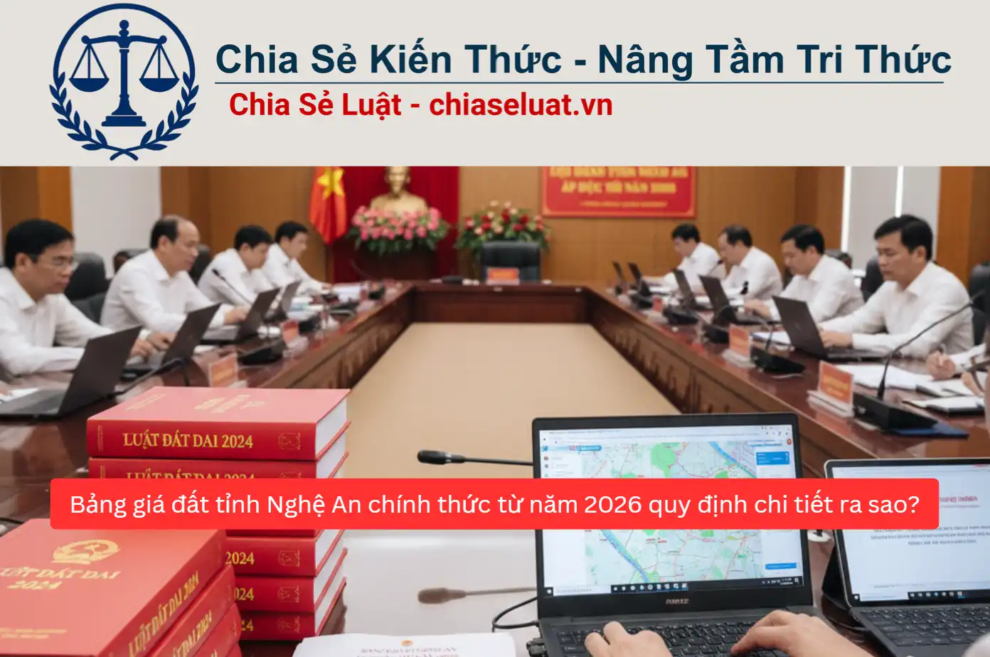 Bảng giá đất tỉnh Nghệ An chính thức từ năm 2026 quy định chi tiết ra sao?