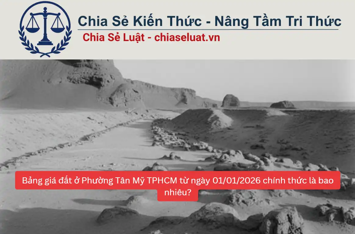 Bảng giá đất ở Phường Tân Mỹ TPHCM từ ngày 01/01/2026 chính thức là bao nhiêu?