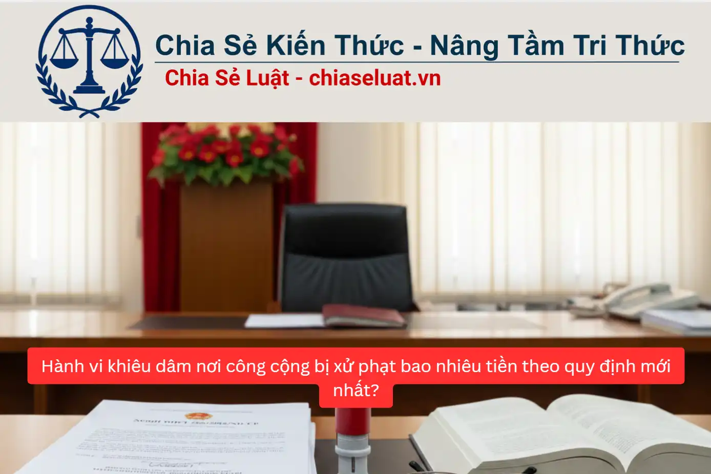 Hành vi khiêu dâm nơi công cộng bị xử phạt bao nhiêu tiền theo quy định mới nhất?