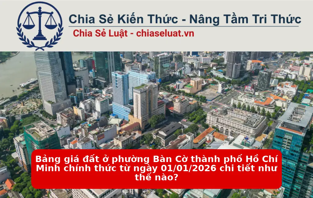 Bảng giá đất ở phường Bàn Cờ thành phố Hồ Chí Minh chính thức từ ngày 01/01/2026 chi tiết như thế nào?