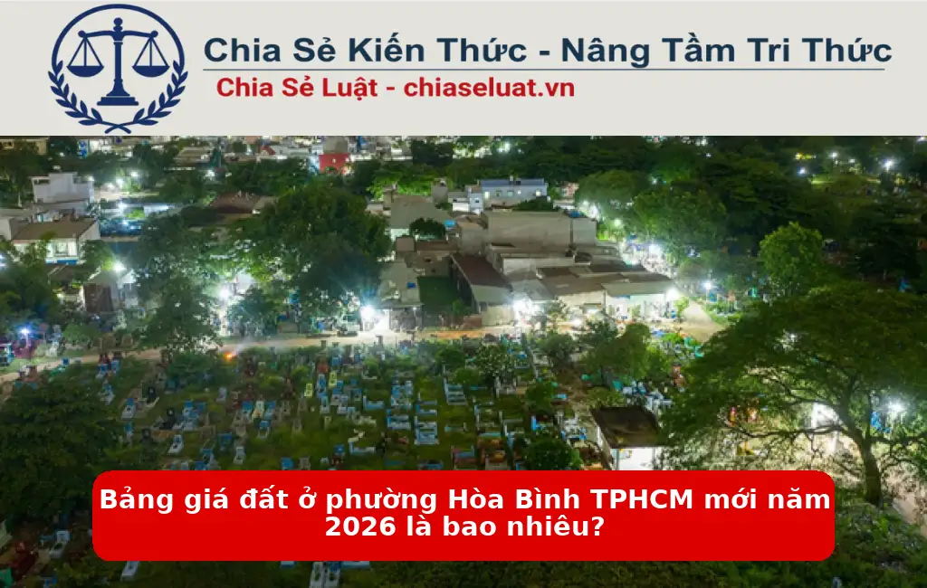 Bảng giá đất ở phường Hòa Bình TPHCM mới năm 2026 là bao nhiêu?